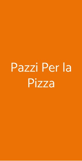 Pazzi Per La Pizza, Chieti