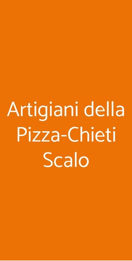 Artigiani Della Pizza-chieti Scalo, Chieti