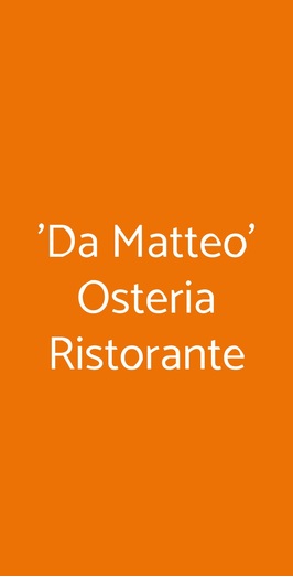 'da Matteo' Osteria Ristorante, Montemaggiore al Metauro