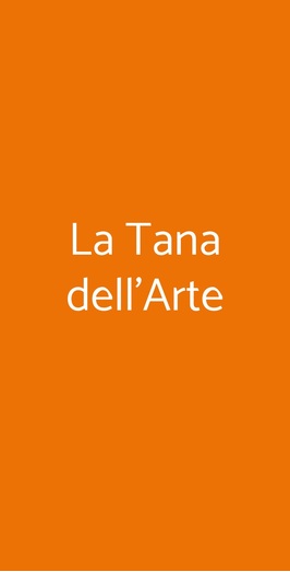 La Tana Dell'arte, Napoli