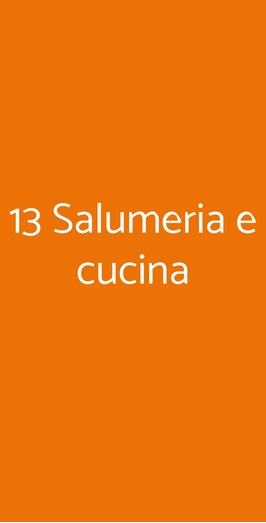 13 Salumeria E Cucina, Salerno