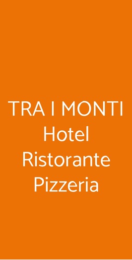 Tra I Monti Hotel Ristorante Pizzeria, Tramonti