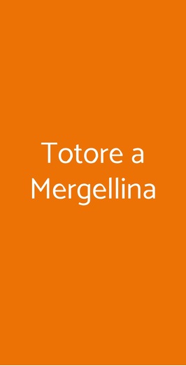 Totore A Mergellina, Napoli