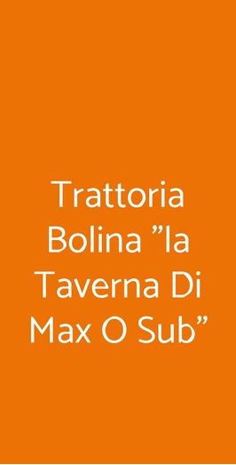 Trattoria Bolina "la Taverna Di Max O Sub", Castel Volturno