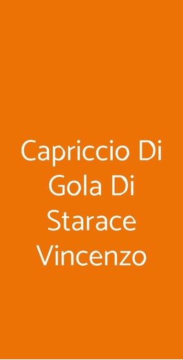 Capriccio Di Gola Di Starace Vincenzo, Salerno