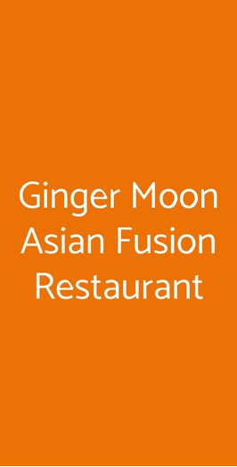 Ginger Moon Asian Fusion Restaurant, San Lazzaro di Savena