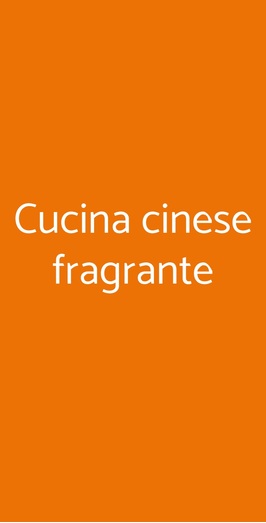 Cucina Cinese Fragrante, Pianoro