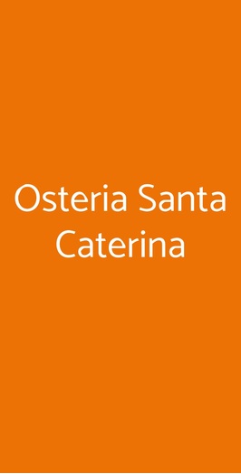 Osteria Santa Caterina