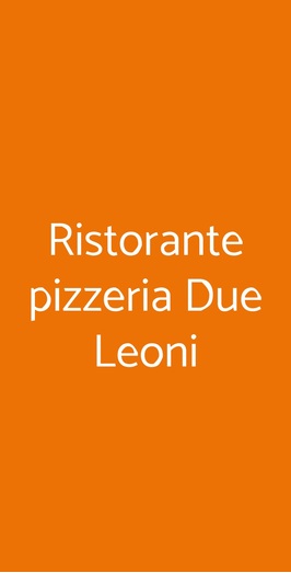 Ristorante Pizzeria Due Leoni, Formigine