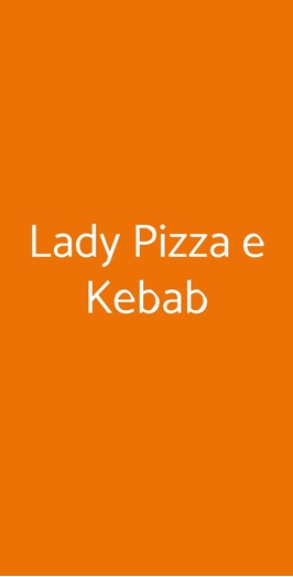 Lady Pizza E Kebab, Parma