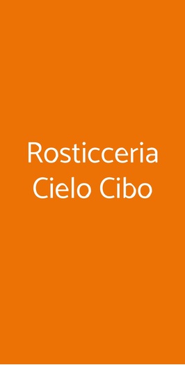 Rosticceria Cielo Cibo, Bologna