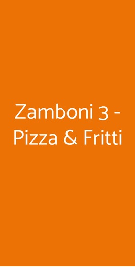 Zamboni 3 - Pizza & Fritti, Bologna