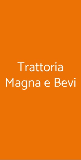 Trattoria Magna E Bevi, Valsamoggia