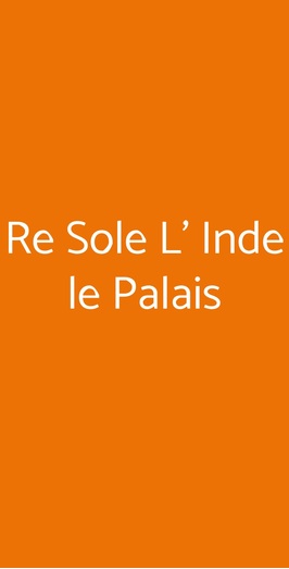 Re Sole L' Inde Le Palais, Bologna