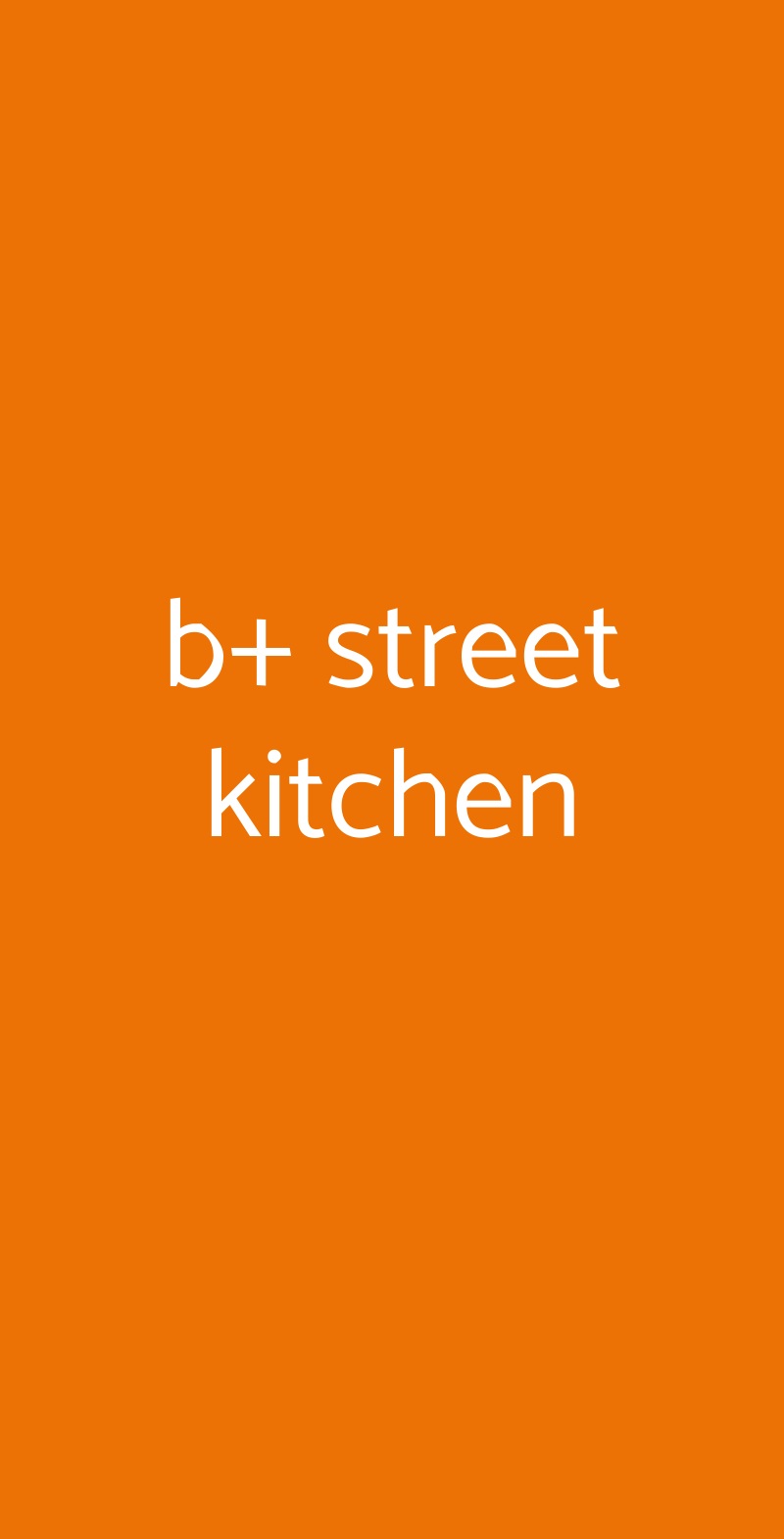 b+ street kitchen Casalecchio di Reno menù 1 pagina