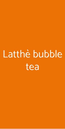 Latthè Bubble Tea, Bologna