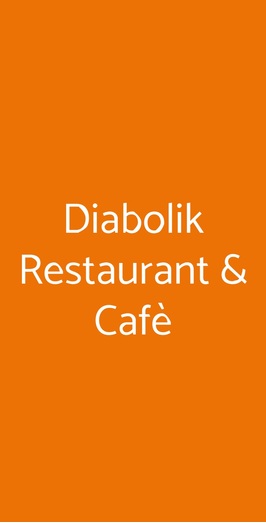 Diabolik Restaurant & Cafè