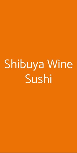 Shibuya Wine Sushi, Reggio Emilia