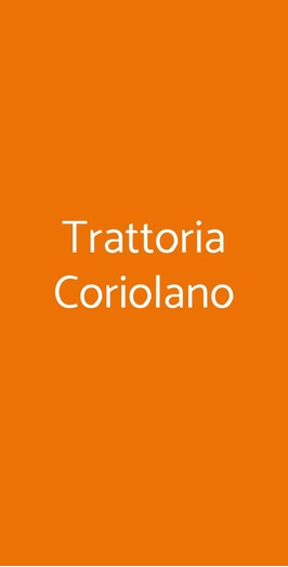 Trattoria Coriolano, Roma