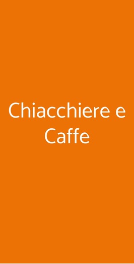 Chiacchiere E Caffe, Roma