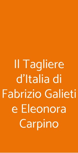 Il Tagliere D'italia Di Fabrizio Galieti E Eleonora Carpino, Ariccia