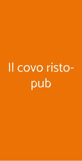 Il Covo Risto-pub, Marino