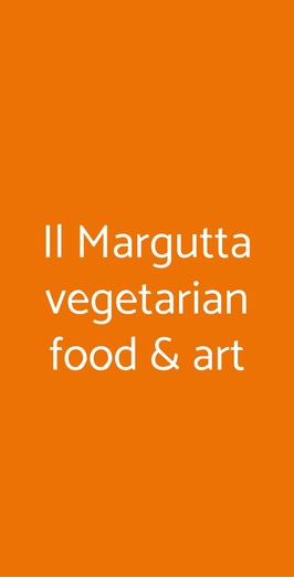 Il Margutta Vegetarian Food & Art, Roma