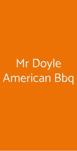 Mr Doyle American Bbq, Roma