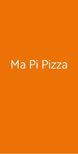 Ma Pi Pizza, Roma