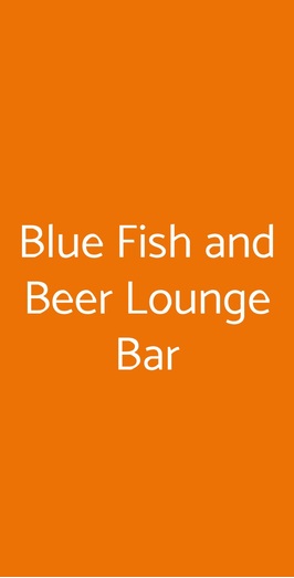 Blue Fish And Beer Lounge Bar, Anguillara Sabazia