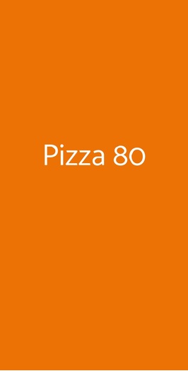 Pizza 80, Roma