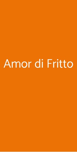 Amor Di Fritto, Roma
