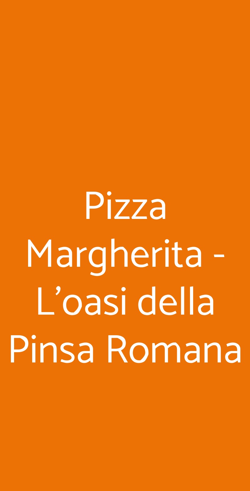 Pizza Margherita - L'oasi della Pinsa Romana Roma menù 1 pagina