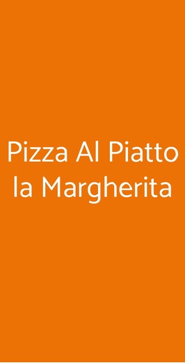 Pizza Al Piatto La Margherita, Acilia