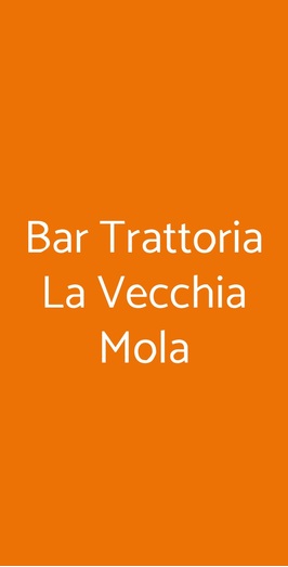 Bar Trattoria La Vecchia Mola, Ponzano Romano