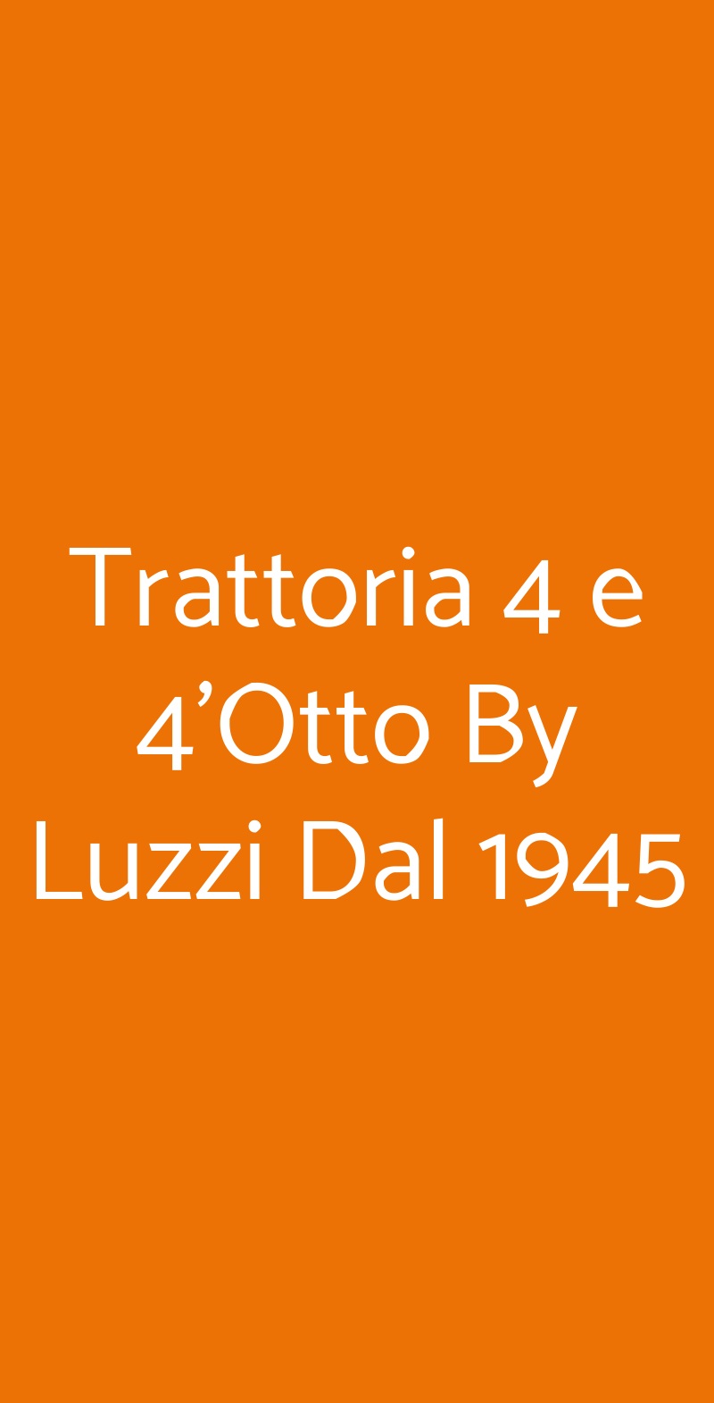 Trattoria 4 E 4'otto By Luzzi Dal 1945, Roma