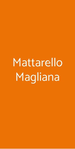 Mattarello Magliana, Roma