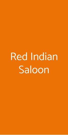 Red Indian Saloon, Fiumicino