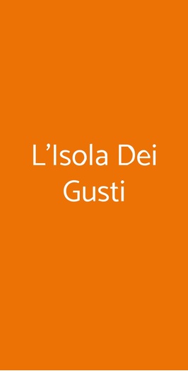L'isola Dei Gusti