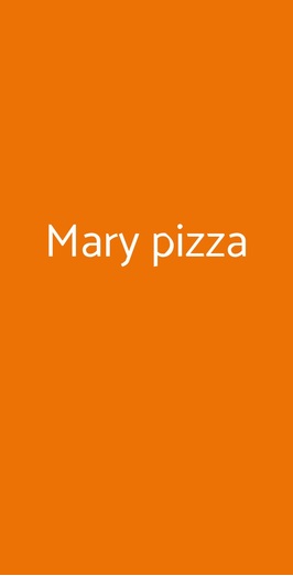 Mary Pizza, Roma