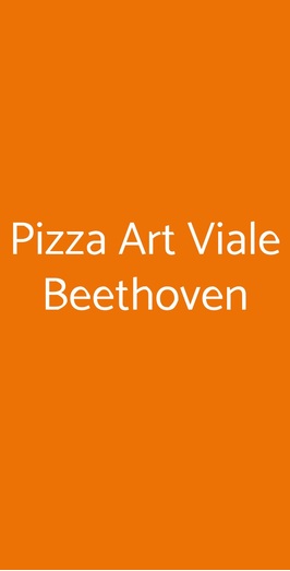 Pizza Art Viale Beethoven, Roma
