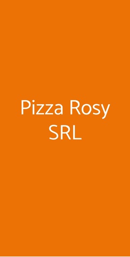 Pizza Rosy Srl, Roma