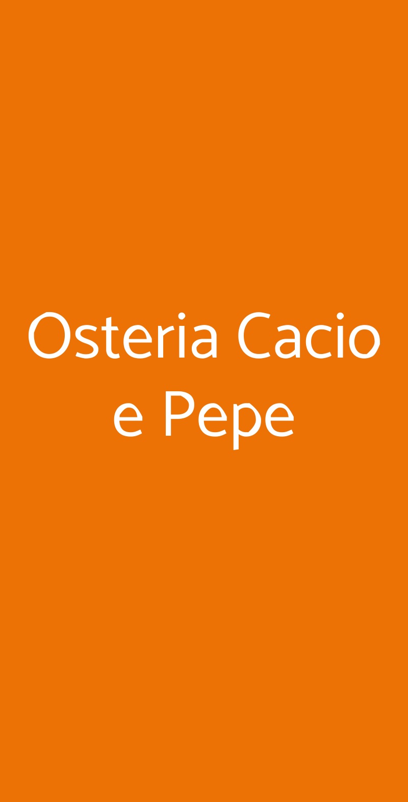 Osteria Cacio E Pepe, Roma