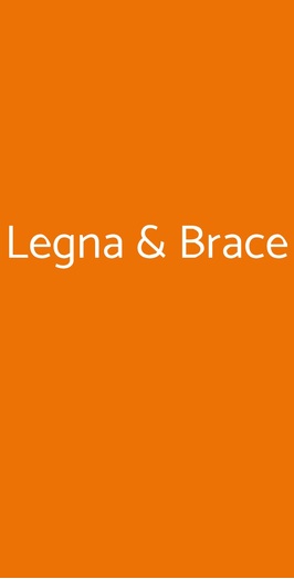 Legna & Brace, Roma