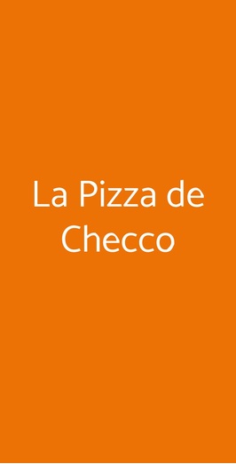 La Pizza De Checco, Roma