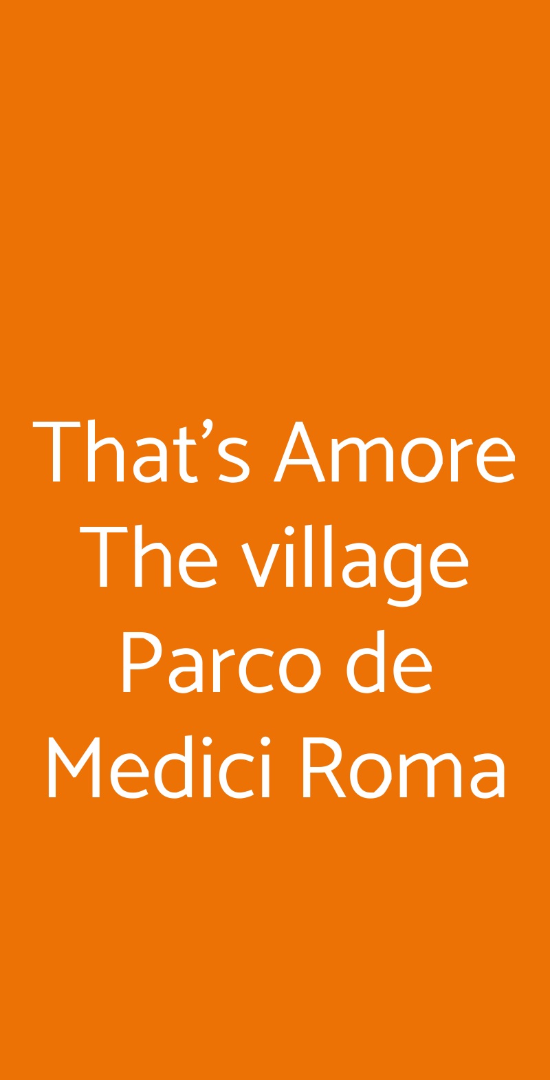 That's Amore The village Parco de Medici Roma Roma menù 1 pagina