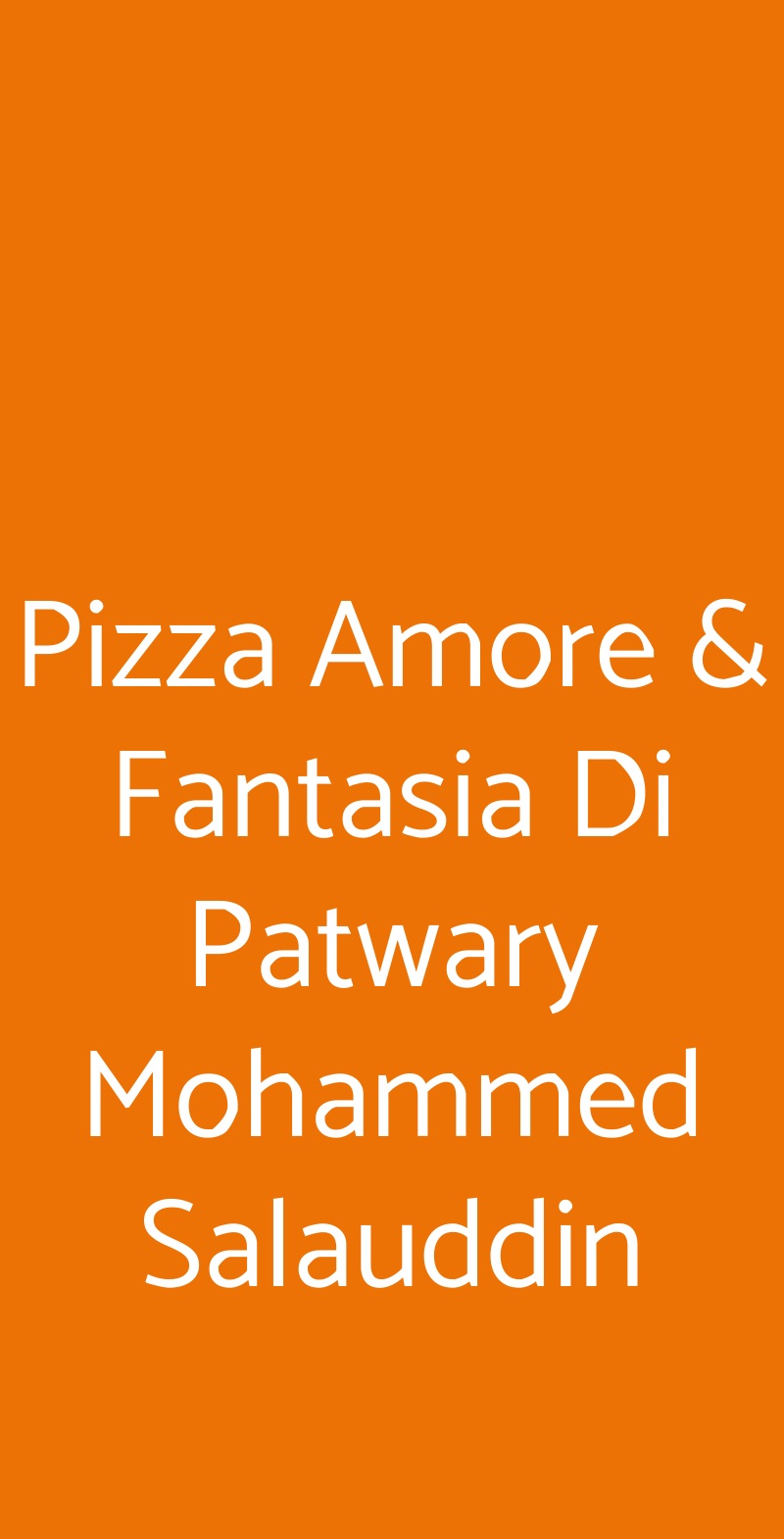 Pizza Amore & Fantasia Di Patwary Mohammed Salauddin Roma menù 1 pagina
