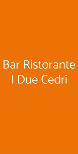 Bar Ristorante I Due Cedri
