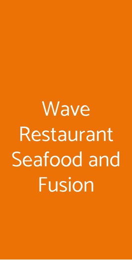Wave Restaurant Seafood And Fusion, Roma