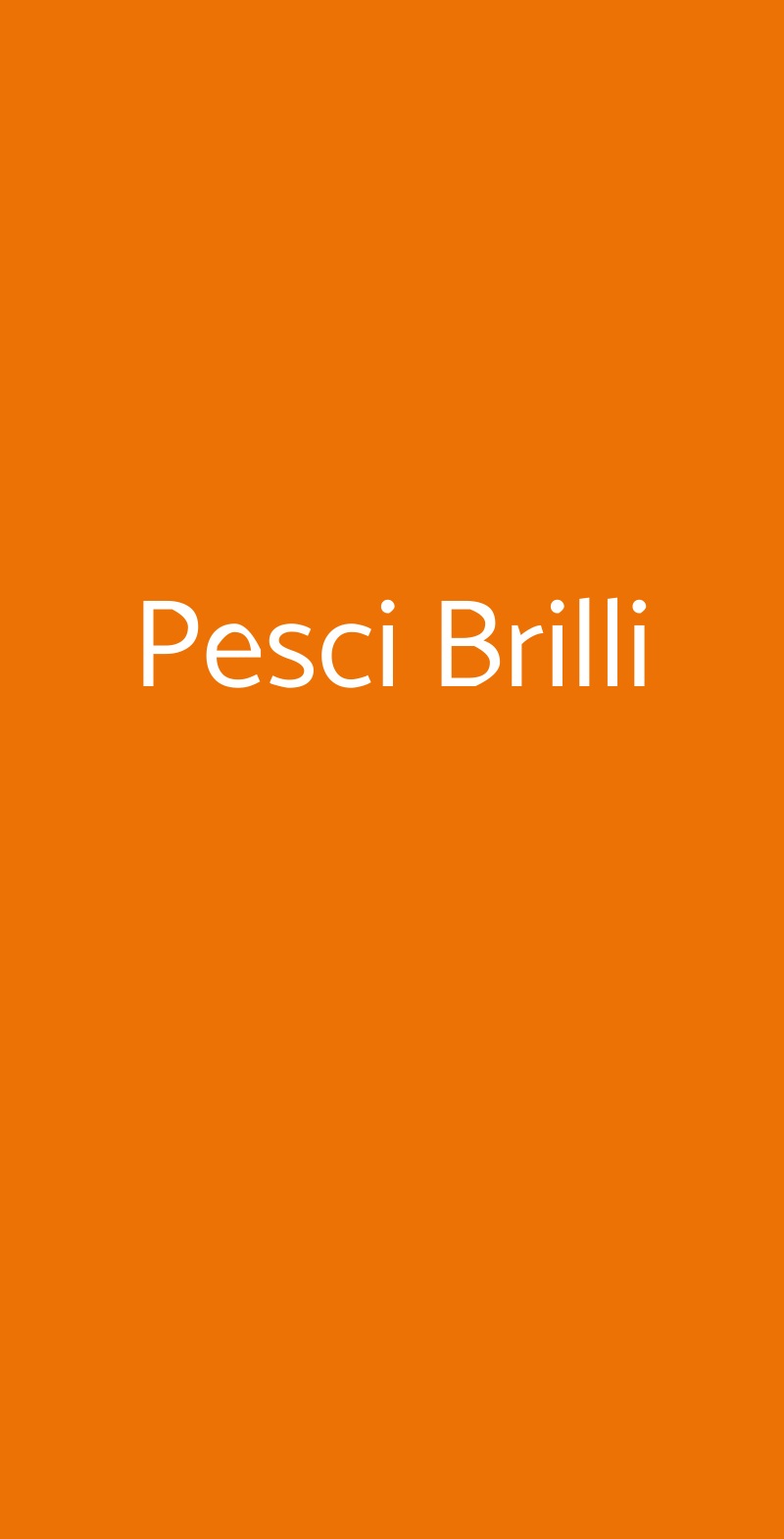 Pesci Brilli, Roma